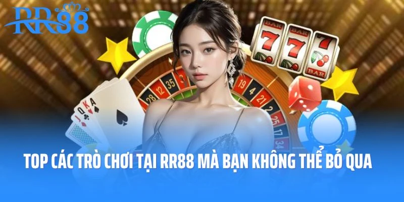 Top các trò chơi tuyệt vời tại RR88 mà bạn không thể bỏ qua